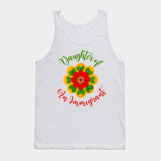 Daughter Of An Immigrant Tank Top